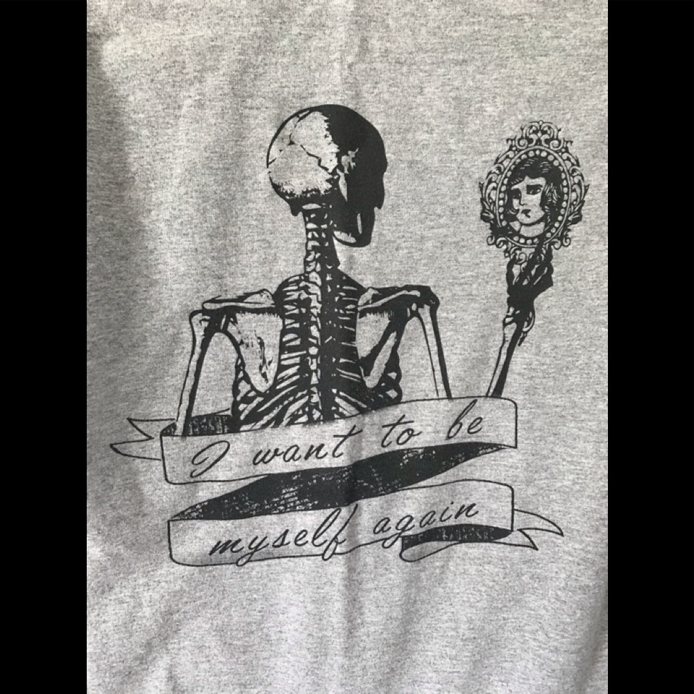 Gildan Everyone Leaves Tee I Just Want To Be Myself Again Tee Skeleton Graphic